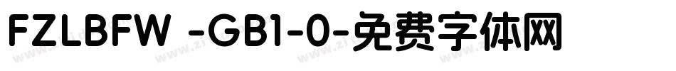 FZLBFW -GB1-0字体转换